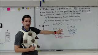 Friction Example #2 - Using kinetic and static friction coefficients