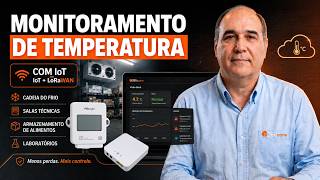 Monitoramento de Temperatura com IoT: Mais Controle e Menos Riscos