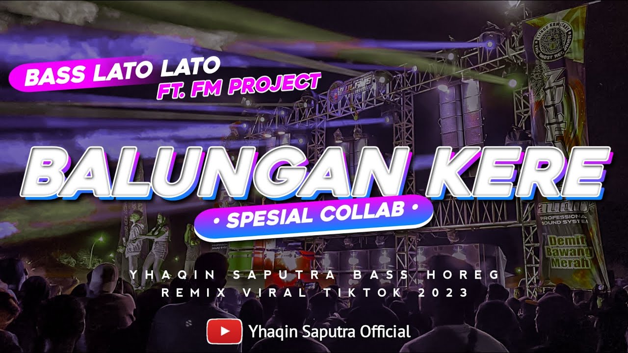 DJ Balungan Kere • Bass Horeg Spesial Hajatan by Yhaqin Saputra ft FM Project