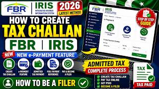 How to Create FBR Tax Challan 2026 | IRIS New e-Payment Feature | Admitted Tax & Become a Filer