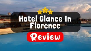 Hotel Glance In Florence Florence Review - Should You Stay At This Hotel?
