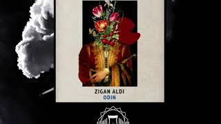 Zigan Aldi - ODIN (OZUMA DIONYS REMIX[Souq Records]