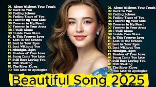 Beautiful Sad Love Songs 2025 💔 | Easy Listening Ballads & Emotional Melodies Playlist