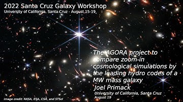 Joel Primack: The AGORA project to compare zoom-in cosmological simulations by the leading hydro...