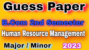 Guess Paper B.Com 2nd Semester Human Resource Management, 2023 | Important Questions B.Com 2nd Sem.