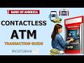 How to Use Bank of America Contactless ATMs: Secure Tap to Pay Guide