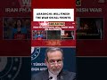 Araghchi Iran Will Finish War On All Fronts Shorts Iranisraelwar Iranisraelconflict