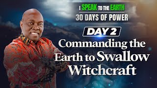 Celebrity Day 2 | Command The Earth to Swallow Witchcraft | I Speak to the Earth | 30 Days of Power Wealth