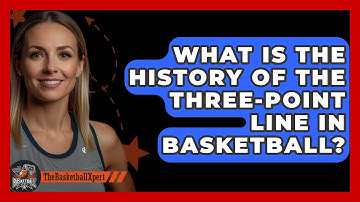 What Is the History of the Three-Point Line in Basketball? | The Basketball Xpert News