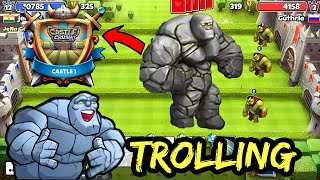 Trolling To Castle 1 Players 🔥 With Biggest Golem! Castle Crush