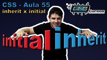 Curso de CSS3 #55 - Inherit e Initial