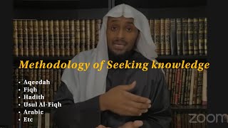 Methodology Of Seeking Knowledge Ustadh Saeed Hassan