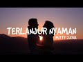 Mitty Zasia - Terlanjur Nyaman (Lirik Video by Lirik Kita)