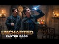 UNCHARTED - Easter Eggs