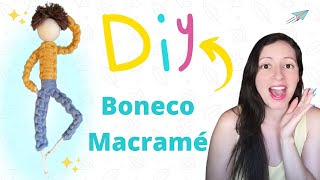 Boneco em Macramé | DIY Macramé Doll - Tutorial completo passo a passo😍