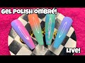 Gel Polish Ombre LIVE! | Nailchemy | Nail Sugar
