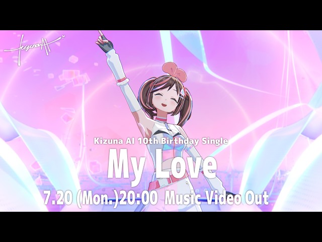 Kizuna AI - cuplikan teaser MV My Love
