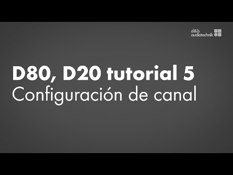 Amplificador D80, D20 tutorial 5 Configuración de canal