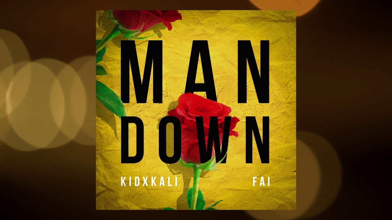 Watch Kid Kali & Fai - Man Down on YouTube Watch Kid Kali & Fai - Man Down on YouTube