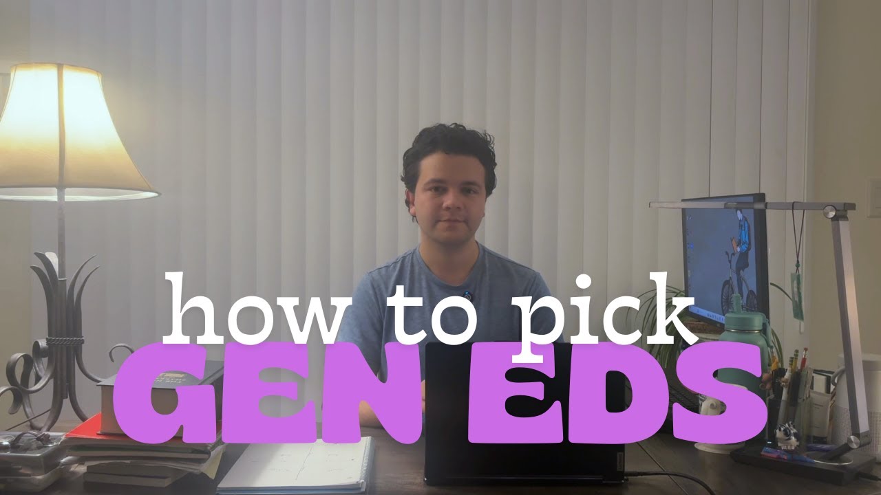 Gen Des Program The BEST Strategies for Choosing Gen Eds - YouTube