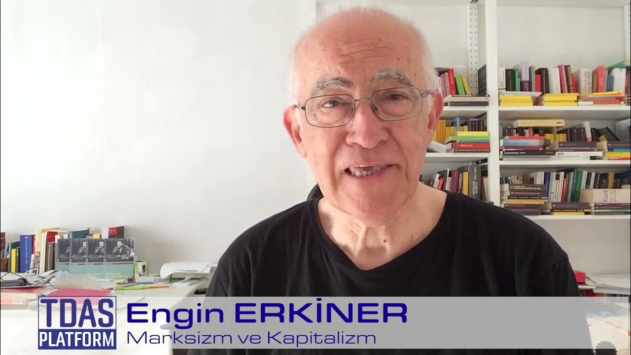 Engin Erkiner Marksizm ve Kapitalizm 111 YouTube