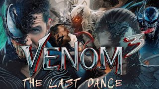 Venom 3: The Last Dance (2024) Movie | Tom Hardy | Venom 3 Full Movie HD 720p Production Details