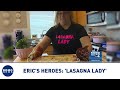 Erics heroes  lasagna lady fabrique gratuitement des centaines de lasagnes maison