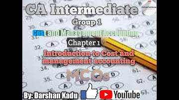 Chapter 1 | Introduction to cost and management accounting | MCQ | CA Intermediate | Group 1 | CA