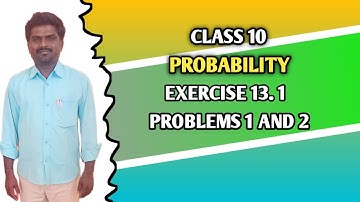 Probability Class 10 Exercise 13.1 problems 1 and 2 @BALASIRMATHSCLASS