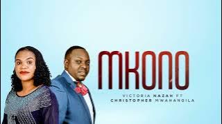 Victoria Nazah Ft Christopher Mwahangila  - Mkono ( Audio Music)