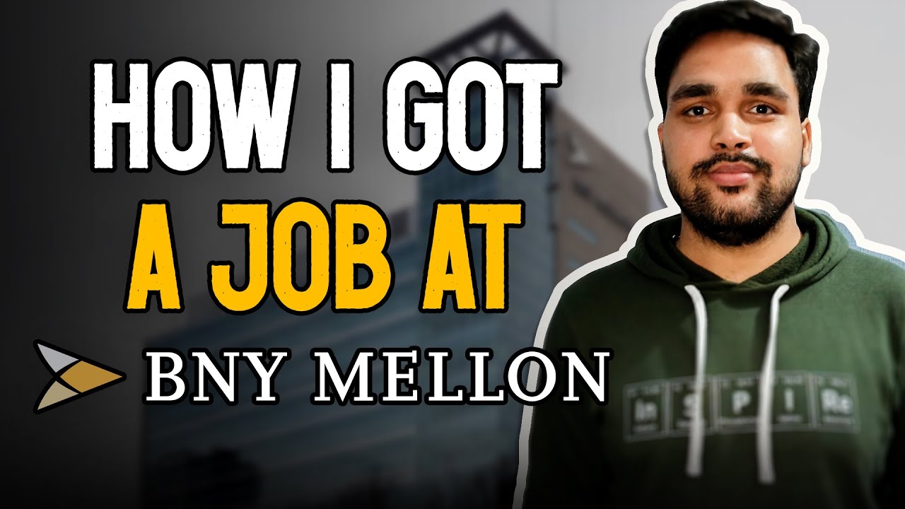 How I Got A Job At BNY Mellon | How To Get Placed At BNY Mellon ...