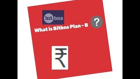 What is Bitbns Plan B .How To deposit fiat in bitbns. Step by step guide in English