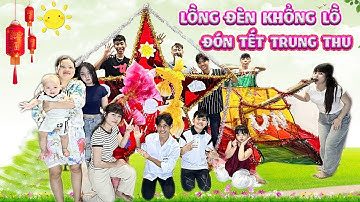 Làm Lồng Đèn Khổng Lồ Đón Tết Trung Thu