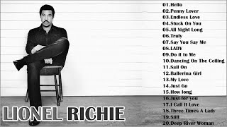 Lionel Richie Greatest Hits Full Playlist 2018 - Top 20 Best Songs Of Lionel Richie