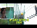 A Day With a Fan ! Coming Soon !