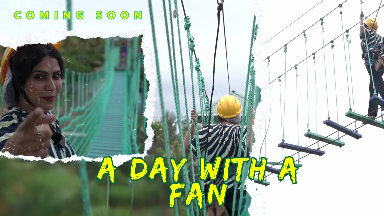 A Day With a Fan ! Coming Soon !