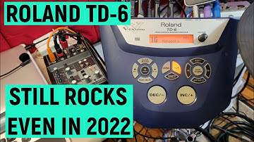 Why I still use the Roland TD-6 Electronic Drum Module in 2022