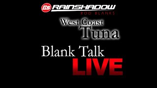 Blank Talk - West Coast Tuna