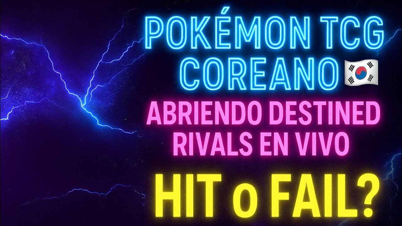 Pokemon TCG Coreano 🇰🇷 | Abriendo Destined Rivals en Vivo 😱 ¡HIT o FAIL?