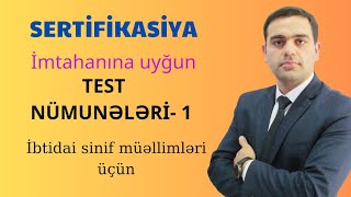 2024 -ci il Sertifikasiya imtahanına uyğun test nümunələri (ibtidai sinif müəllimləri üçün)