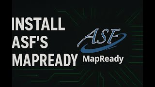 Installing Alaska Satellite Facility MapReady Made Simple! screenshot 4