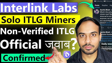 Solo ITLG Mining Clarification | Interlink Network New Update | ITLG Verified | Interlink Listing 😮