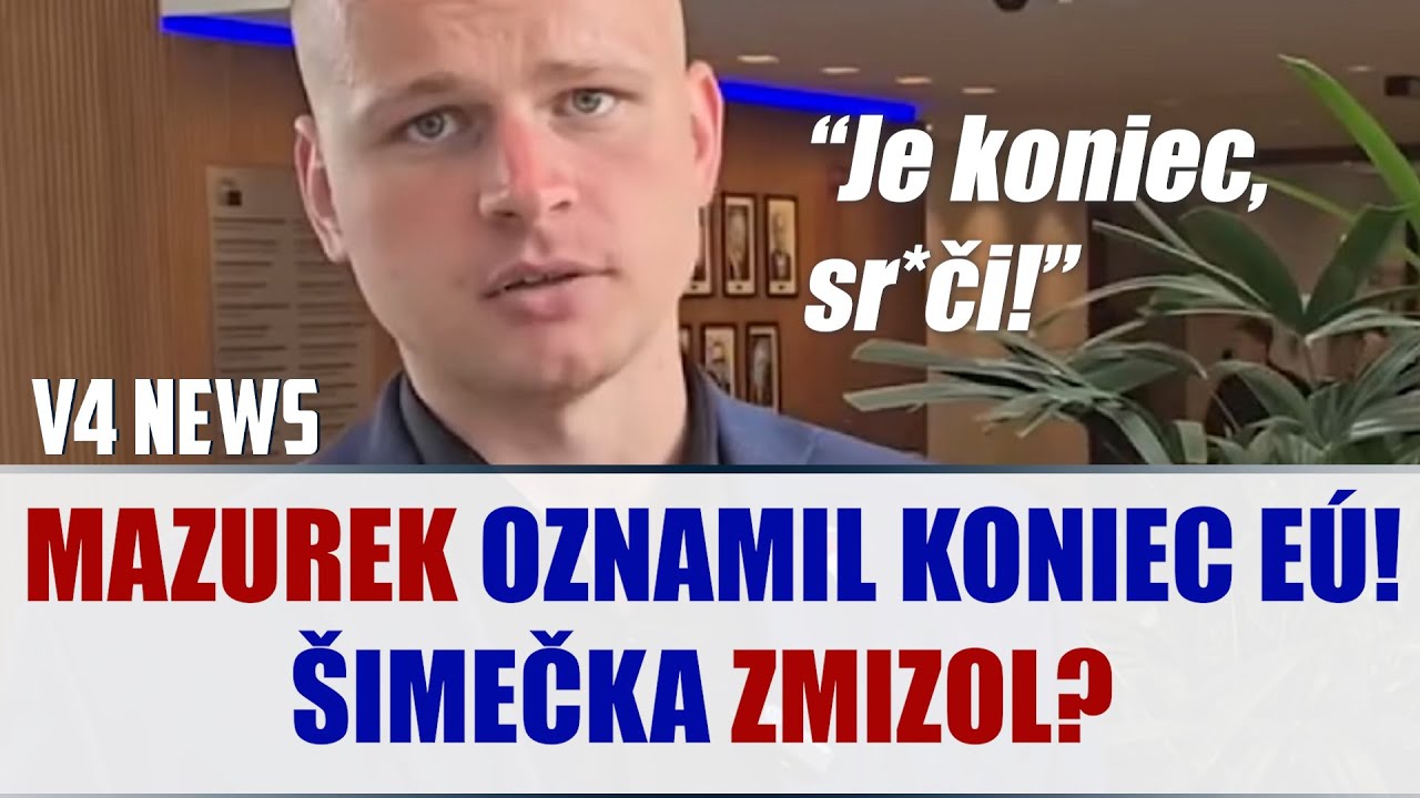 AKTUÁLNE: Mazurek dokázal, že EÚ je 3 dni PRED ROZPADOM