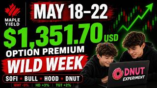 May 18–22 Portfolio Update SOFI, BULL Earnings, HOOD Income Trade & DNUT Kids Experiment