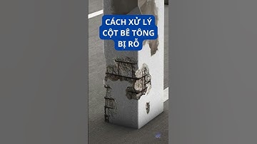 Cách Xử lý cột bê tông bị rỗ |Bosshome TV #shorts