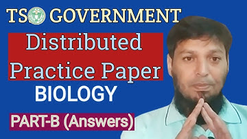 TS GOVERNMENT DISTRIBUTED Practice paper BIOLOGY PART-B ft: llRoshan Sirll