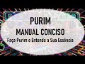 PURIM - Manual Conciso - Faça Purim e Entenda a Sua Essência