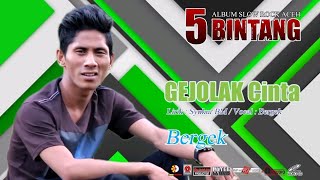 Bergek - Gejolak Cinta [official video musik]