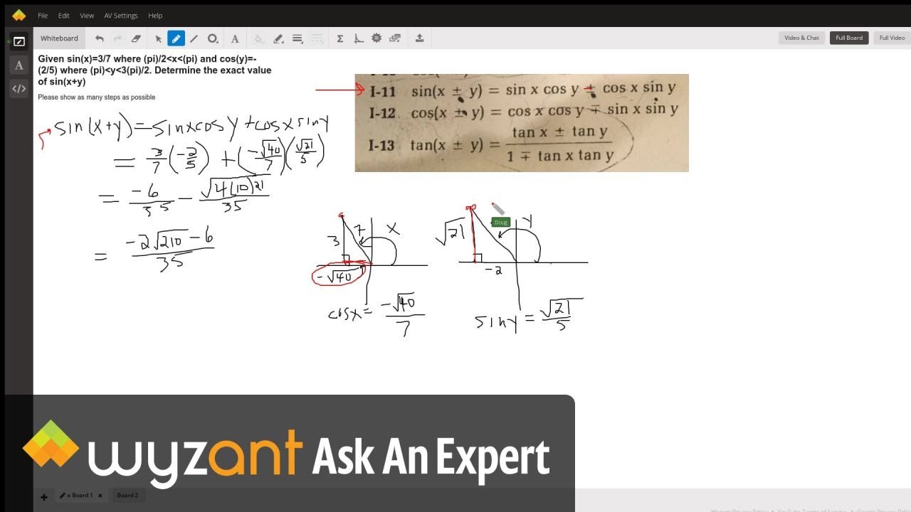 Given Sin X 3 7 Where Pi 2 X Pi And Cos Y 2 5 Where Pi Y 3 Pi 2 Determine The Exact Value Of Sin X Y Wyzant Ask An Expert