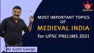 Most Important Topics of Medieval India for UPSC Prelims 2021 | UPSC CSE | Gallant IAs